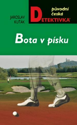 [Původní česká detektivka 01] • Bota v písku